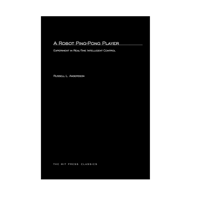 【预售 按需印刷】机器人乒乓球运动员:实时智能控制实验 A Robot Ping-Pong Player 进口英文正版书籍