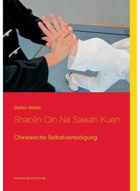 【预售 按需印刷】英文原版 少林擒拿术Sawah Kuen Shaolin Qin Na Sawah Kuen 进口原版正版书籍