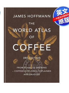预售英文原版 世界咖啡地图第三版 精装 The World Atlas of Coffee 3rd edition James Hoffmann Mitchell Beazley