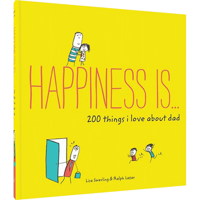 预售 英文原版 Happiness is 幸福是……我爱爸爸的200件事 Happiness is ... 200 Things I Love About Dad 进口书 正版
