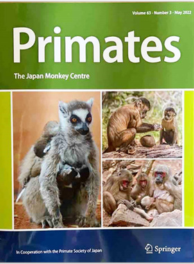 【单期】Primates Vol.63.2  灵长目动物研究 2022年3/5月刊 英语英文原版杂志期刊国外过刊
