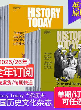 【单期现货/订阅】History Today 当代历史 2026/25/24/23年12期订购 英国原版历史文化杂志 国外英语英文期刊
