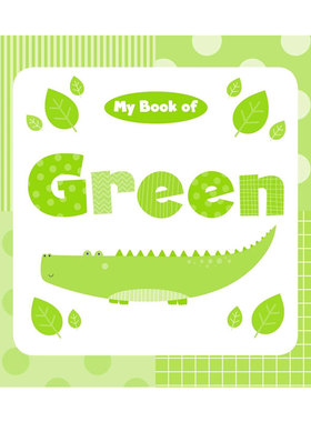 英文原版 My Book of Green(My Color Books) 我的绿色书 颜色物品单词启蒙认知纸板  绘本颜色主题2-6岁