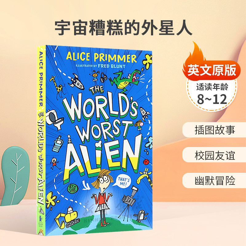 英文原版The World's Worst Alien宇宙糟糕的外星人伪装成女学生的外星人试图拯救地球 幽默冒险平装桥梁章节书8-12岁