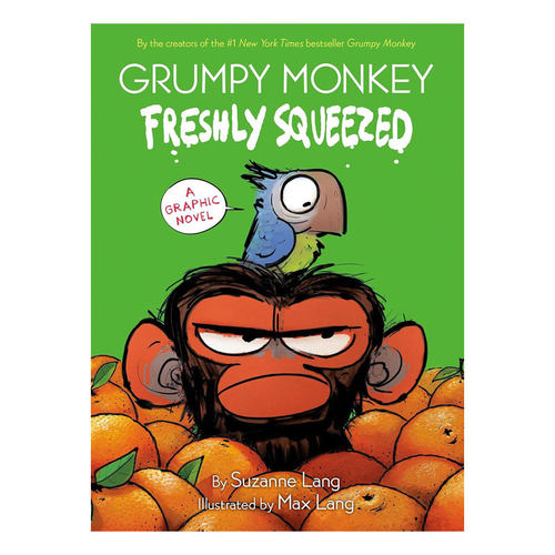 预售英文原版Grumpy Monkey #1: Freshly Squeezed: A Graphic Novel暴怒猴漫画1温暖幽默漫画全彩 情绪感受 精装4-8岁