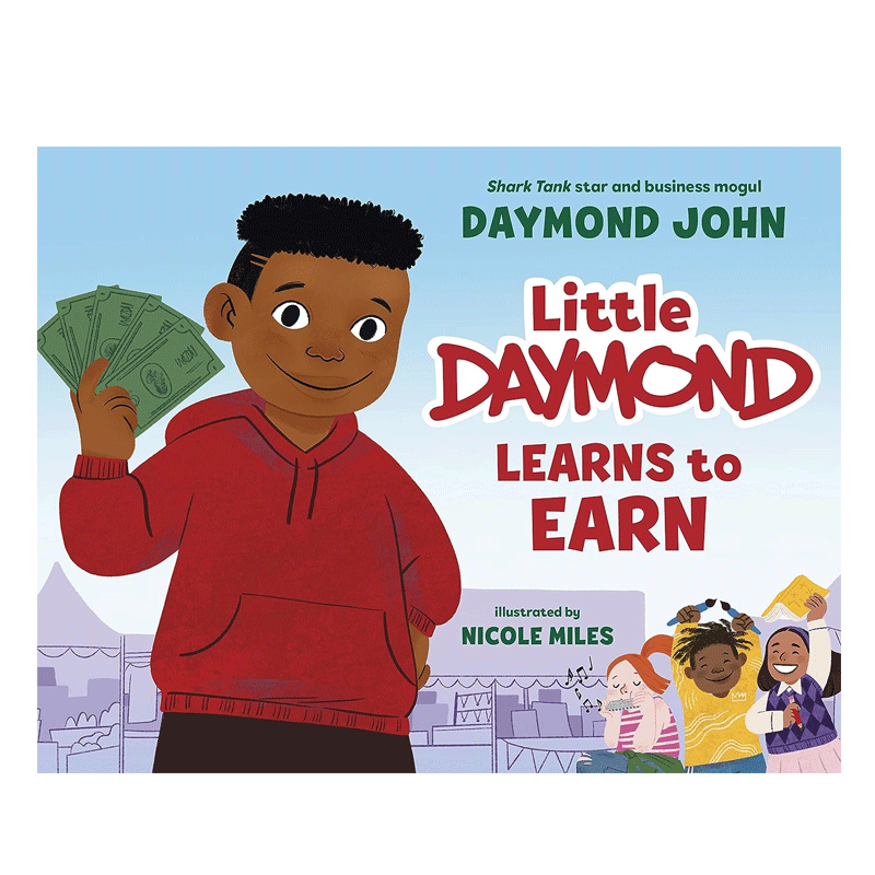 英文原版 Little Daymond Learns to Earn 小戴蒙德学会赚钱 介绍关于金钱和创业的基本概念 4-8岁儿童宝宝启蒙绘本精装