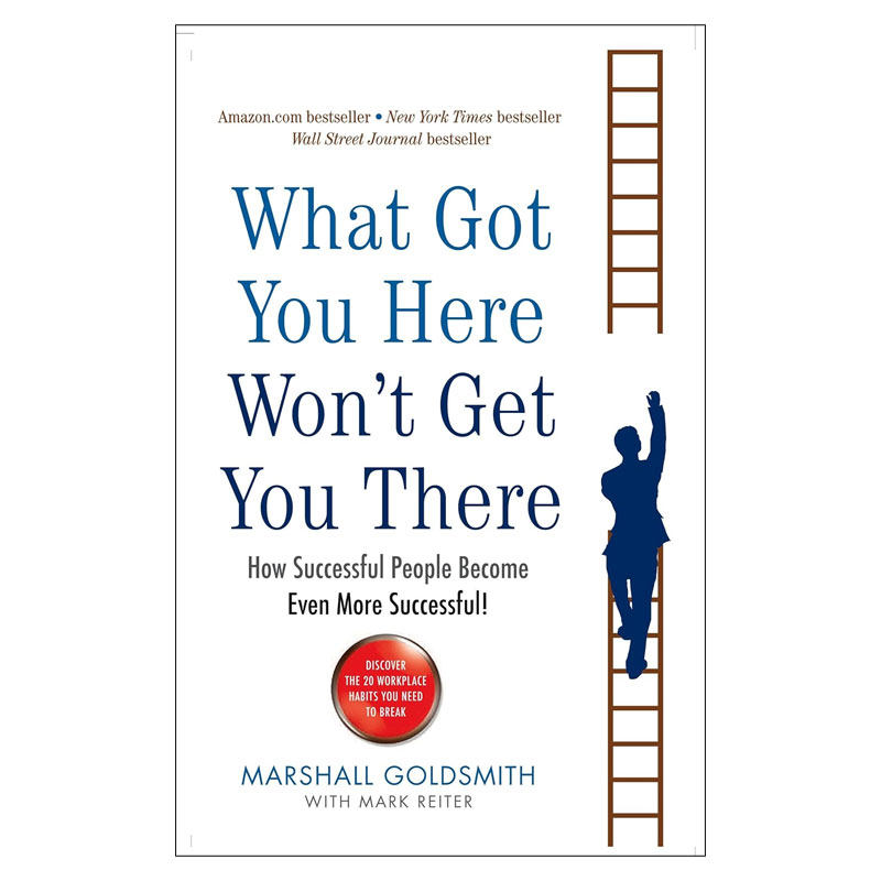 英文原版 What Got You Here Won't Get You There 管理中的魔鬼细节