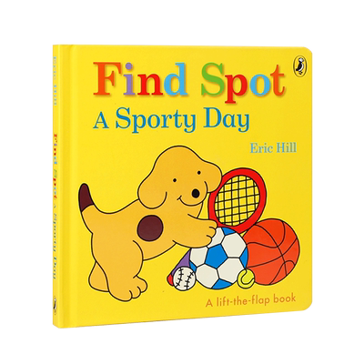 英文原版进口Find Spot: A Sporty Day动感的一天 3-5岁低幼儿童英语启蒙绘本 宝宝撕不烂纸板书 亲子互动共读早教书图画故事书