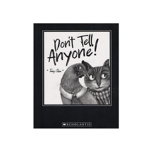 英文原版 Don't Tell Anyone! 千万不要告诉别人 诚实守信保守秘密 动物故事图画书 3-6岁宝宝儿童启蒙益智情绪认知绘本平装