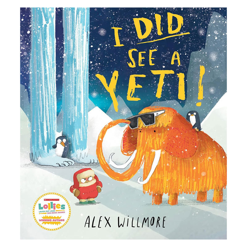 预售英文原版进口绘本 I Did See a Yeti! 我真的看到了雪人怪 儿童阅读搞笑冒险故事绘本 Alex Willmore作 4-8岁睡前故事绘本