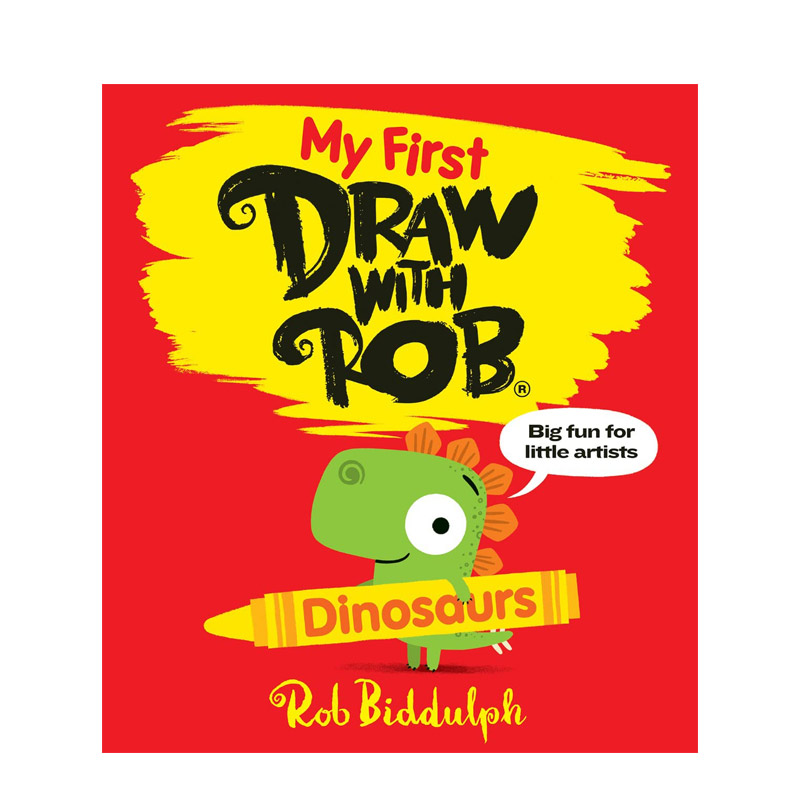 英文原版 My First Draw With Rob: Dinosaurs by Rob Biddulph 我和罗勃的第一张画:恐龙 4-8岁儿童宝宝恐龙主题活动指导书