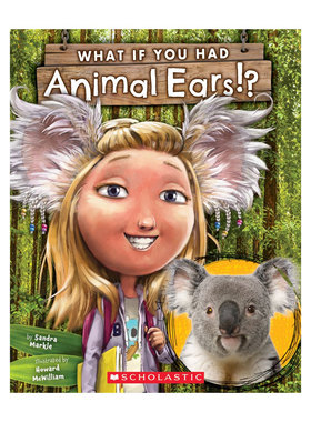 英文原版 What If You Had Animal Ears? 如果你有动物的耳朵 全彩插图趣味科普动物百科平装 STEAM读物 科普百科 4-8岁
