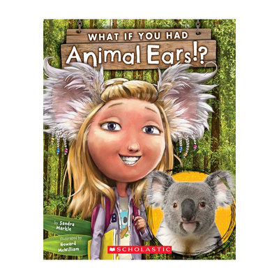 英文原版 What If You Had Animal Ears? 如果你有动物的耳朵 全彩插图趣味科普动物百科平装 STEAM读物 科普百科 4-8岁