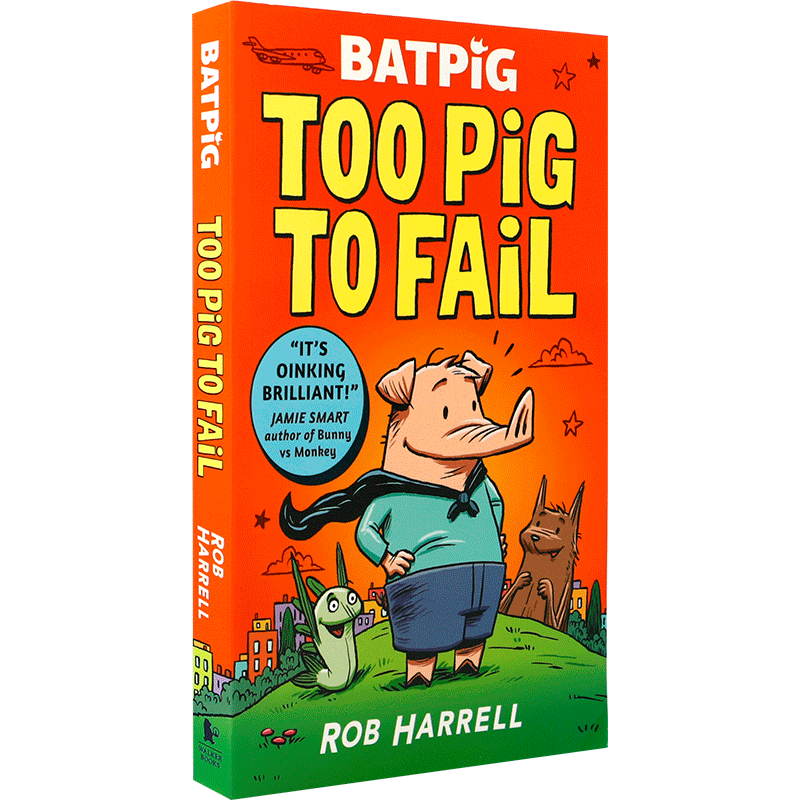 英文原版蝙蝠猪:诸不言败 Batpig: Too Pig to Fail  6-10岁超级英雄 冒险友谊故事 2023克劳斯·佛兰科奖提名 平装漫画冒险小说