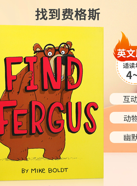 英文原版 Find Fergus找到费格斯 和费格斯玩最有趣的捉迷藏游戏 4-8岁儿童启蒙互动阅读 动物主题 幽默搞笑精装绘本
