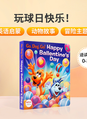 英文原版绘本Happy Ballentine's Day! 玩球日快乐！Go, Dog. Go动画系列儿童英语趣味阅读启蒙绘本 亲子共读宝宝睡前故事书纸板书