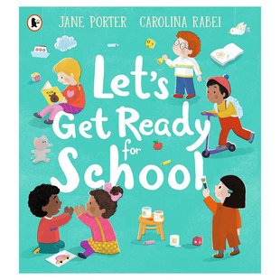 情绪调节平装 6岁 Get School准备上学了入学前需要了解 一切入园绘本 for Ready 绘本2 英文原版 亲子共读 Let