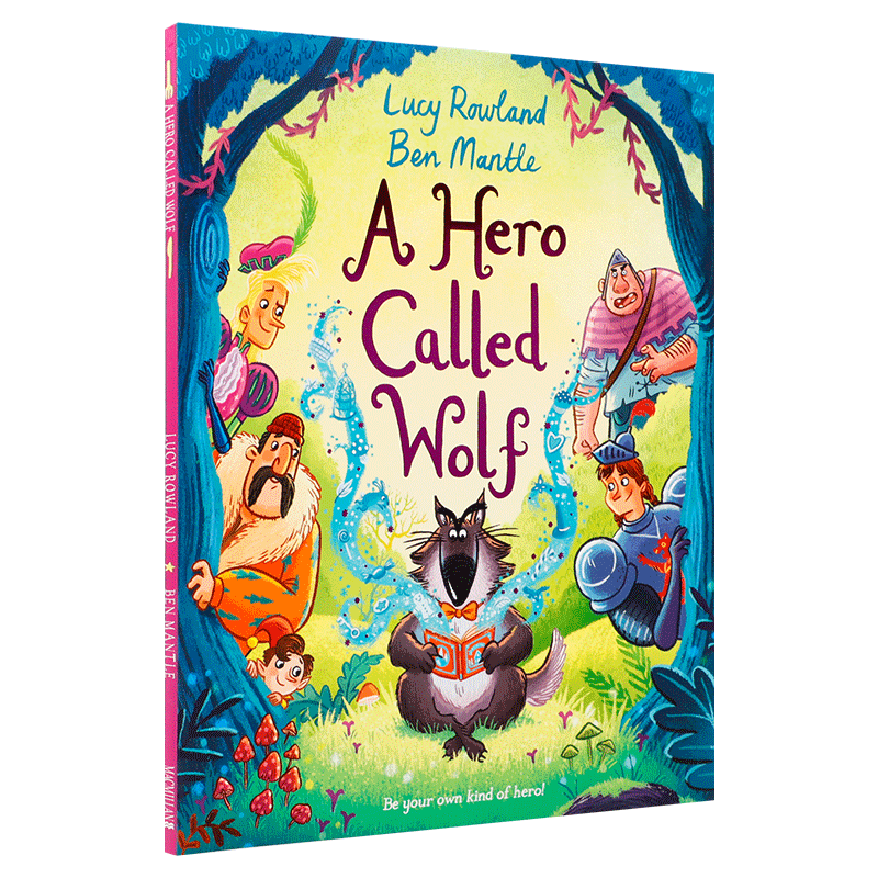 送音频 Ben Mantle 狼英雄 A Hero Called Wolf 英文原版 儿童英语趣味阅读精品绘本 亲子互动共读励志故事韵律图画书 精美插画