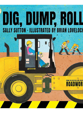 预售英文原版 Dig Dump Roll 推土机工程机械认知绘本启蒙认知 工程机械平装绘本 科普入门/了解世界4-8岁