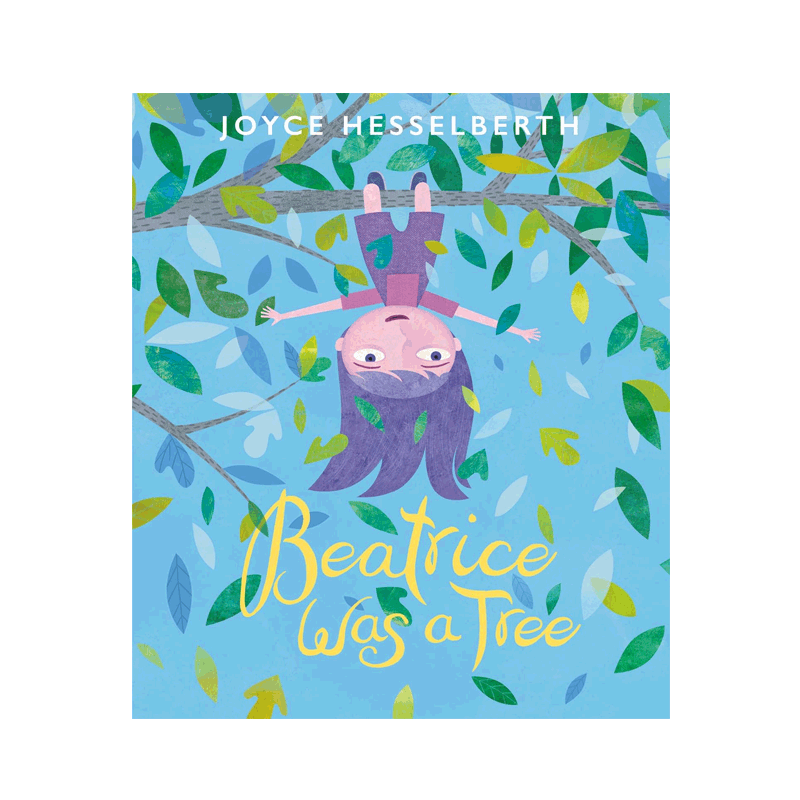 英文原版 Beatrice Was a Tree 比阿特丽斯是一棵树 4-8岁儿童宝宝启蒙科普入门/了解世界 树木科学与植物知识艺术精装绘本