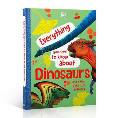 英文原版绘本Everything You Need to Know About Dinosaurs 关于恐龙和其他史前生物的一切 DK出版精装8-12岁知识百科科普