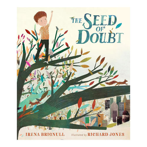 英文原版The Seed of Doubt怀疑的种子相信自我克服恐惧的故事温馨绘本 培养自信 追逐梦想平装绘本4-8岁