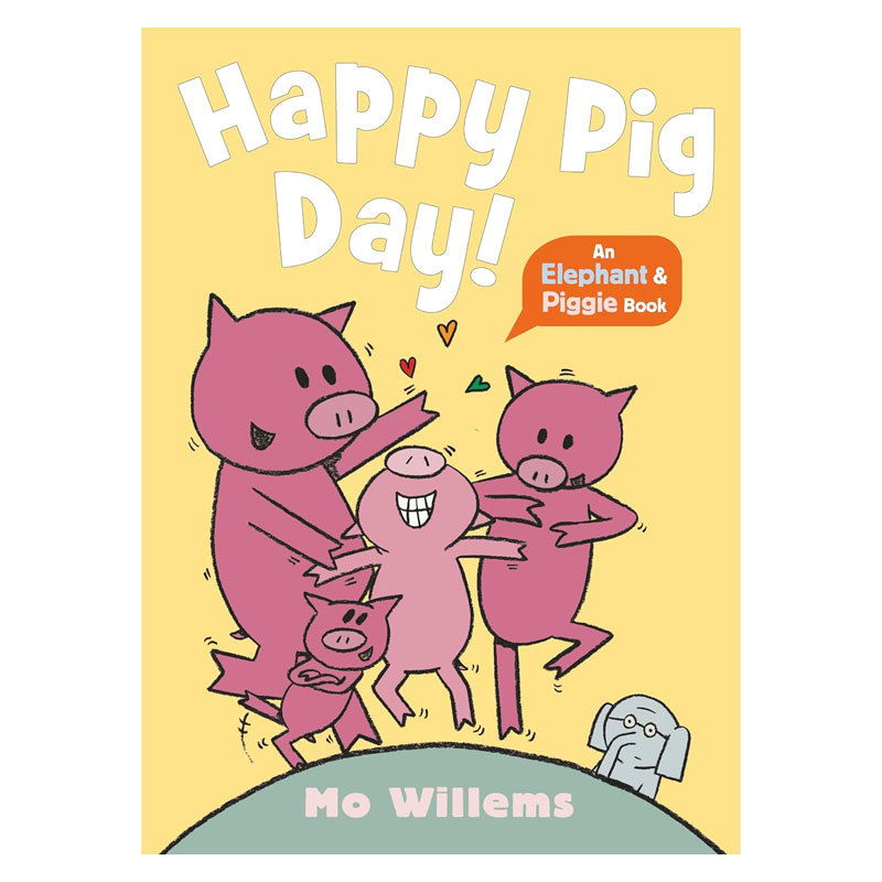 预售英文原版小象小猪平装系列:Elephant and Piggie: Happy Pig Day! 快乐小猪日 儿童阅读幽默搞笑故事绘本 4-8岁 Mo Willems作