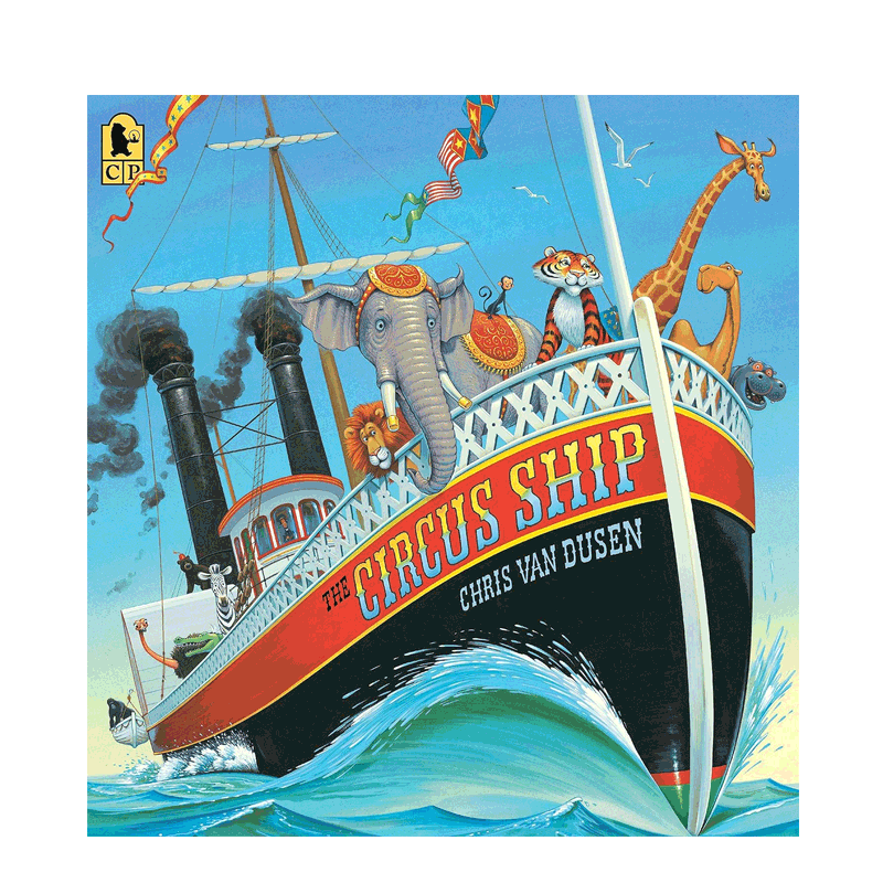 英文原版 The Circus Ship 马戏团的船 2-6岁儿童启蒙认知动物们解救自己的丰富插图冒险故事 轻快韵律阅读培养平装绘本