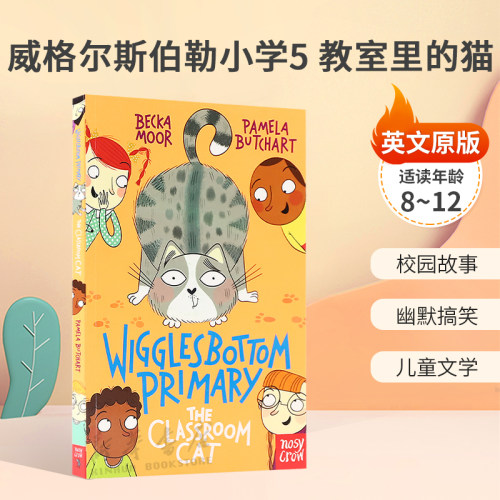 英文原版Wigglesbottom Primary #5: The Classroom Cat威格尔斯伯勒小学5 教室里的猫神秘校园日志幽默校园故事平装8-12岁