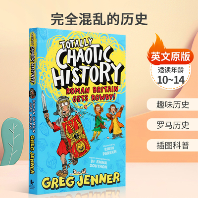 英文原版Totally Chaotic History:Roman Britain Gets Rowdy完全混乱的历史踏上穿越罗马不列颠的有趣旅程插图科普历史人文