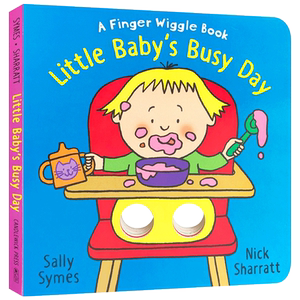 英文原版Little Baby's Busy Day: A Finger Wiggle Book小宝宝的忙碌日低幼儿童英语启蒙图画书绘本洞洞书Candlewick正版进口童书