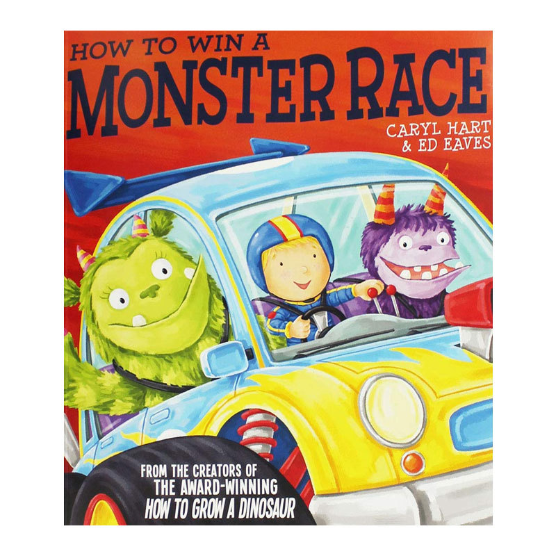 预售英文进口原版 How To Win A Monster Race 如何赢得怪兽赛车比赛 儿童阅读趣味奇幻冒险故事平装绘本 Caryl Hart作 4-8岁