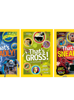 英文原版 That's系列3册That's Gross/Deadly/Sneaky美国国家地理儿童启蒙认知科普读物英语课外阅读书National Geographic