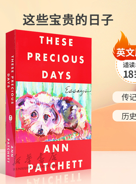 英文原版进口  These Precious Days 这些宝贵的日子 安·帕切特文集回忆录 传记回忆平装 小说 历史人文 18岁+