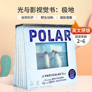 Photicular Book光与影视觉书：极地会动 Polar 6岁 摄影图集精装 野生动物 英文原版 3D图片自然科学