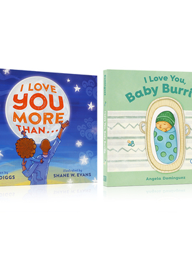 英文原版 I Love You  我爱你 系列2本 More Than更多/Baby Burrito卷饼宝宝 2-6岁儿童宝宝情感启蒙亲子读物绘本纸板书