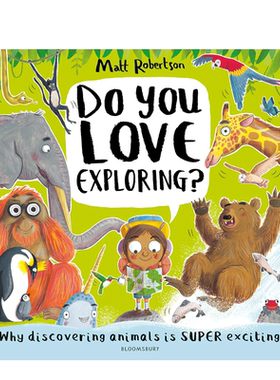 现货英文原版 Do You Love Exploring? 你喜欢探索吗 适合喜欢探索世界的勇敢冒险家们 4-8岁儿童英语启蒙认知趣味故事图画书