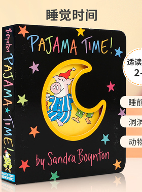 英文原版 Pajama Time! (Boynton on Board) 睡觉时间 儿童睡前故事趣味读物互动阅读 2-6岁幼儿宝宝哄睡洞洞书纸板书