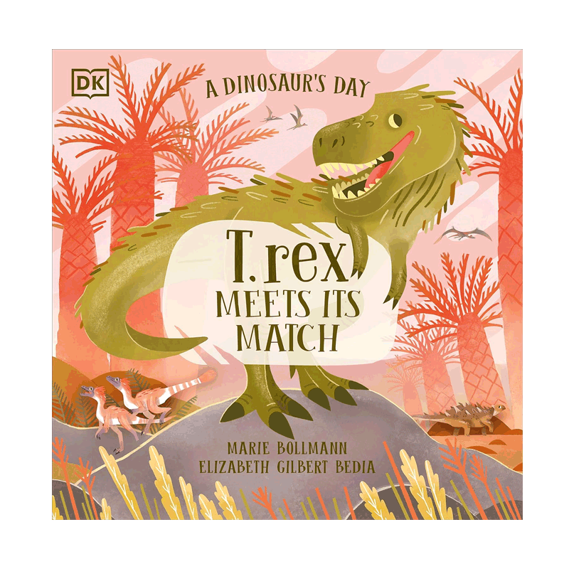 英文原版A Dinosaur's Day: T. Rex恐龙的一天:雷克斯霸王龙通过趣味叙事故事认识恐龙4-8岁儿童启蒙科普入门/了解世界平装绘本