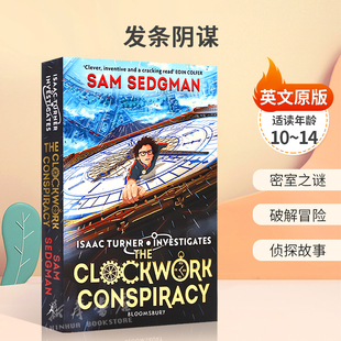 预售英文原版 The Clockwork Conspiracy 发条阴谋 扣人心弦的谜团 密室之谜 破解冒险 侦探故事平装 小说冒险故事10-14岁