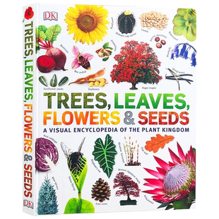 DK Trees, Leaves, Flowers and Seeds树树叶种子百科读物A Visual Encyclopedia of The Plant Kingdom英文原版植物认知绘本