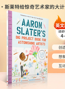 英文原版亚伦·斯莱特给惊奇艺术家的大计划书Aaron Slater's Big Project Book for Astonishing Artists 儿童科普入门指导书
