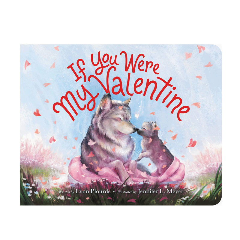 英文原版 If You Were My Valentine 情人节如果你是我的情人对爱和亲子关系庆祝4-8岁儿童宝宝亲子温馨纸板书绘本