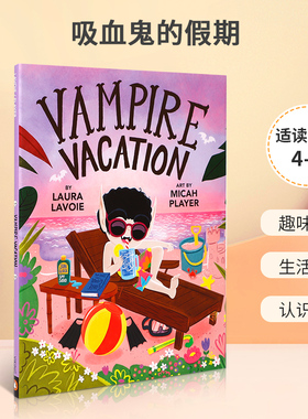英文原版 Vampire Vacation 吸血鬼的假期 4-8岁宝宝儿童成长启蒙亲子共读绘本 Viking Books for Young Readers出版