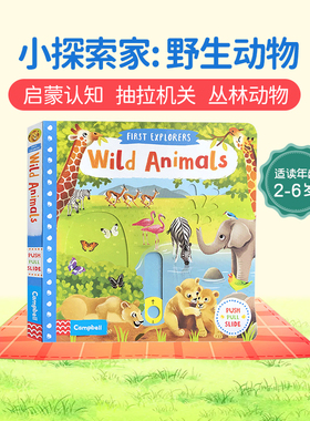 英文原版First Explorers Wild Animals小探索家:野生动物STEM科普机关操作纸板书幼儿认知趣味玩具书可搭snowy in the jungle