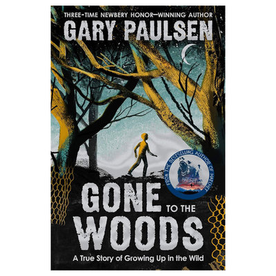 英文原版Gone to the Woods 手斧男孩作者Gary Paulsen 荒野成长的真实故事 小说冒险 生存故事10-14岁 平装