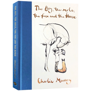 英文原版进口书The Boy, the Mole, the Fox and the Horse男孩鼹鼠狐狸与马儿童艺术启蒙认知绘本英语课外阅读书籍图画故事书