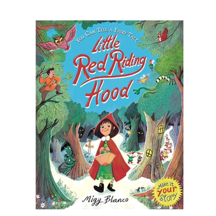 英文原版 You Can Tell a Fairy Tale: Little Red Riding Hood 你来讲童话:小红帽 4-8岁儿童宝宝童话寓言亲子共读绘本
