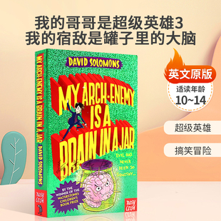 哥哥是超级英雄3 Arch Superhero 我 Jar我 Enemy 宿敌是罐子里 Brain Brother 英文原版 大脑
