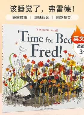 英文原版 Time for Bed, Fred! 格林纳威大奖提名作家Yasmeen Iamail 该睡觉了，弗雷德！3-6岁儿童宝宝趣味阅读睡前故事绘本